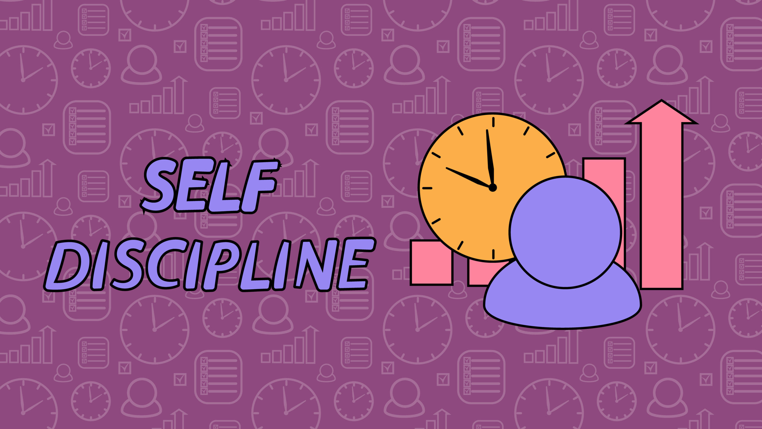 How to maintain self-discipline